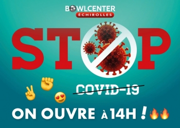 STOP !  OUVERTURE DU BOWLCENTER À 14H